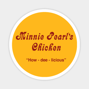 Minnie Pearl's Chicken Magnet